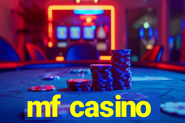 mf casino